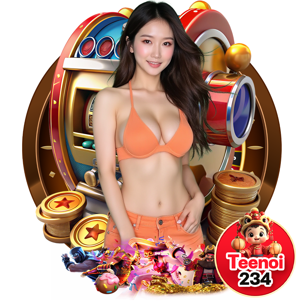 teenoi234 สล็อต